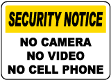 No Camera No Video No Cell Phone Sign