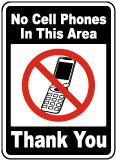 No Cell Phones In This Area Sign