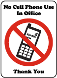 No Cell Phone Use Office Sign