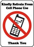 Refrain From Cell Phone Use Sign