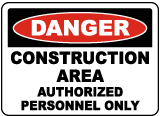 Construction Area Authorized Only Sign G2325 - by SafetySign.com