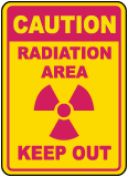 Caution Radiation Area Keep Out Sign