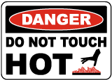 Danger Do Not Touch Hot Label