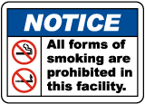 All Forms of Smoking Are Prohibited in This Facility Sign