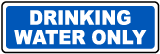 Drinking Water Only Sign