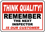 Remember The Next Inspector Sign