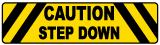 Caution Step Down Floor Sign