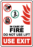 In Case of Fire Do Not Use Lift Sign
