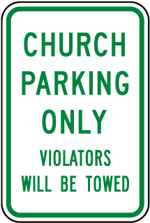 Church Parking Only Violators Towed Sign