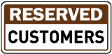 Reserved Customers Sign