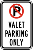 No Parking Valet Parking Only Sign