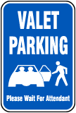 Valet Parking Wait For Attendant Sign