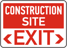 Construction Site Exit Sign