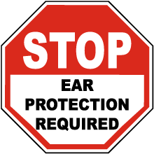 Stop Ear Protection Required Label